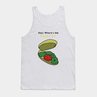 A sub without sauce! Tank Top